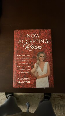 Now Accepting Roses : Finding Myself While Searching for the One ... and...