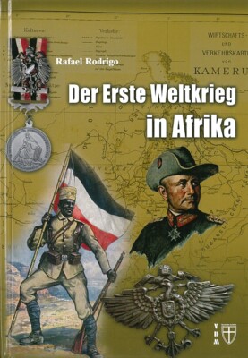 Rodrigo: Der Erste Weltkrieg in Afrika NEU WW1/Buch/Kolonien/Deutsch-Ostafrika