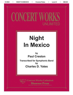 Night in Mexico | Paul Creston_Charles D. Yates | Shawnee Press | Shawnee Press
