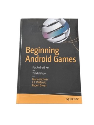 Beginning Android Games For Android 7.0 Third Edition DiMarzio Apress Paperback