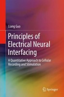 Principles Of Electrical Neural Interfacing Liang Guo