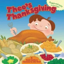 Theo's Thanksgiving (Scratch and Sniff) - Board book By Steinberg, D.J. - GOOD