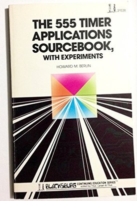 555 timer applications sourcebook, with experiments (Blacksburg