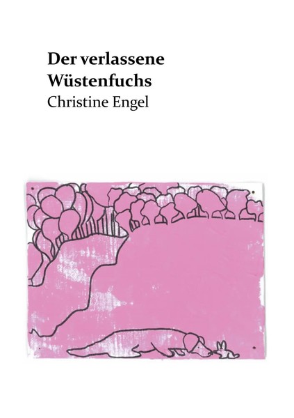 Christine Engel | Der Verlassene WüStenfuchs | Taschenbuch | Deutsch (2019)-image