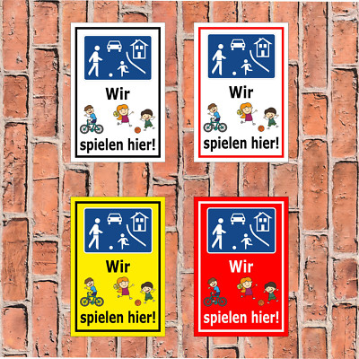 Schild - Wir spielen hier Spielstraße Spielende Kinder - in 4 Größen S00040-045