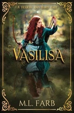 Vasilisa: A Retelling of Vasilisa and Staver by M.L. Farb (English) Paperback Bo