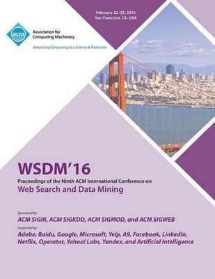 WSDM 16 9th ACM International Conference on Web Search and Data Mining: Proceedi