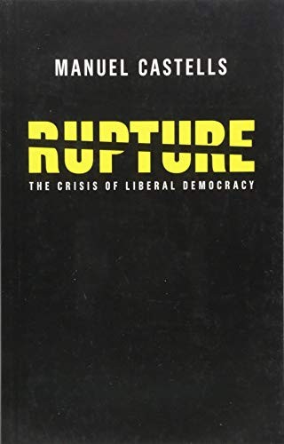 Rupture, The Crisis of Liberal Democracy Castells Paperback Polity Press - Image 3