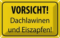 Blechschild 12X18 Cm Vorsicht Dachlawinen Eiszapfen Warnschild Hinweisschild Sic