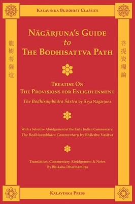 Nagarjuna's Guide to the Bodhisattva Path (Kalavinka Buddhist Classics)