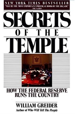 Secrets of the Temple: How the Federal Reserve Runs the Country (Paperback or So