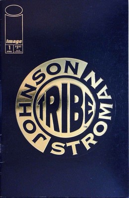 Image Comics Tribe vol. 1 no. 1 First printing March 1993