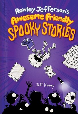 Rowley Jefferson's Awesome Friendly Spooky Stories: From the Creator of Diar...
