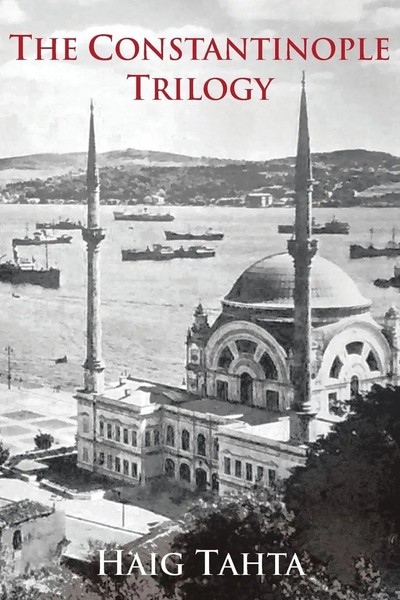 Haig Tahta | The Constantinople Trilogy | Taschenbuch | Englisch (2016)-image