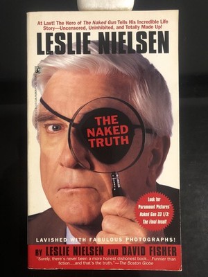 Leslie Nielsen The Naked Truth Pocked Books US 1994 First Ed/F.Print SC VG