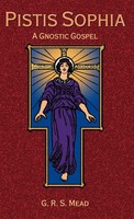 Pistis Sophia | A Gnostic Gospel | G. R. S. Mead | Buch | Gebunden | Englisch