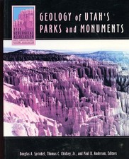 Geology of Utah's Parks & Monuments, SC Book, 562 pages - NEW