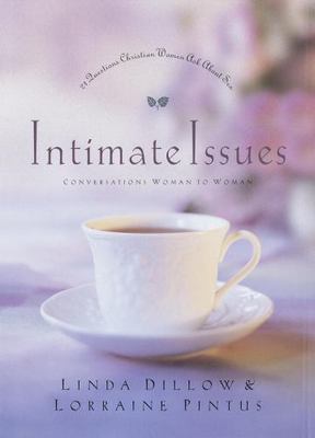 Intimate Issues: Conversations Woman to Wom- hardcover, 1578561493, Linda Dillow