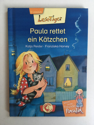 Katja Reider, Franziska Harvey - Paula rettet ein Kätzchen [Hardcover]