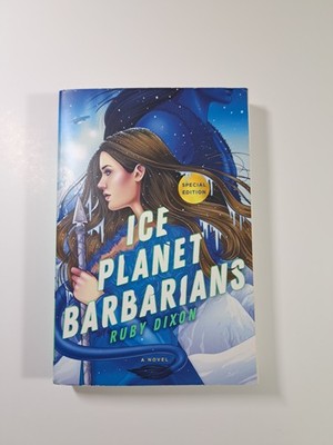 Ice Planet Barbarians by Ruby Dixon; 2021, Trade Paperback, Special Edition