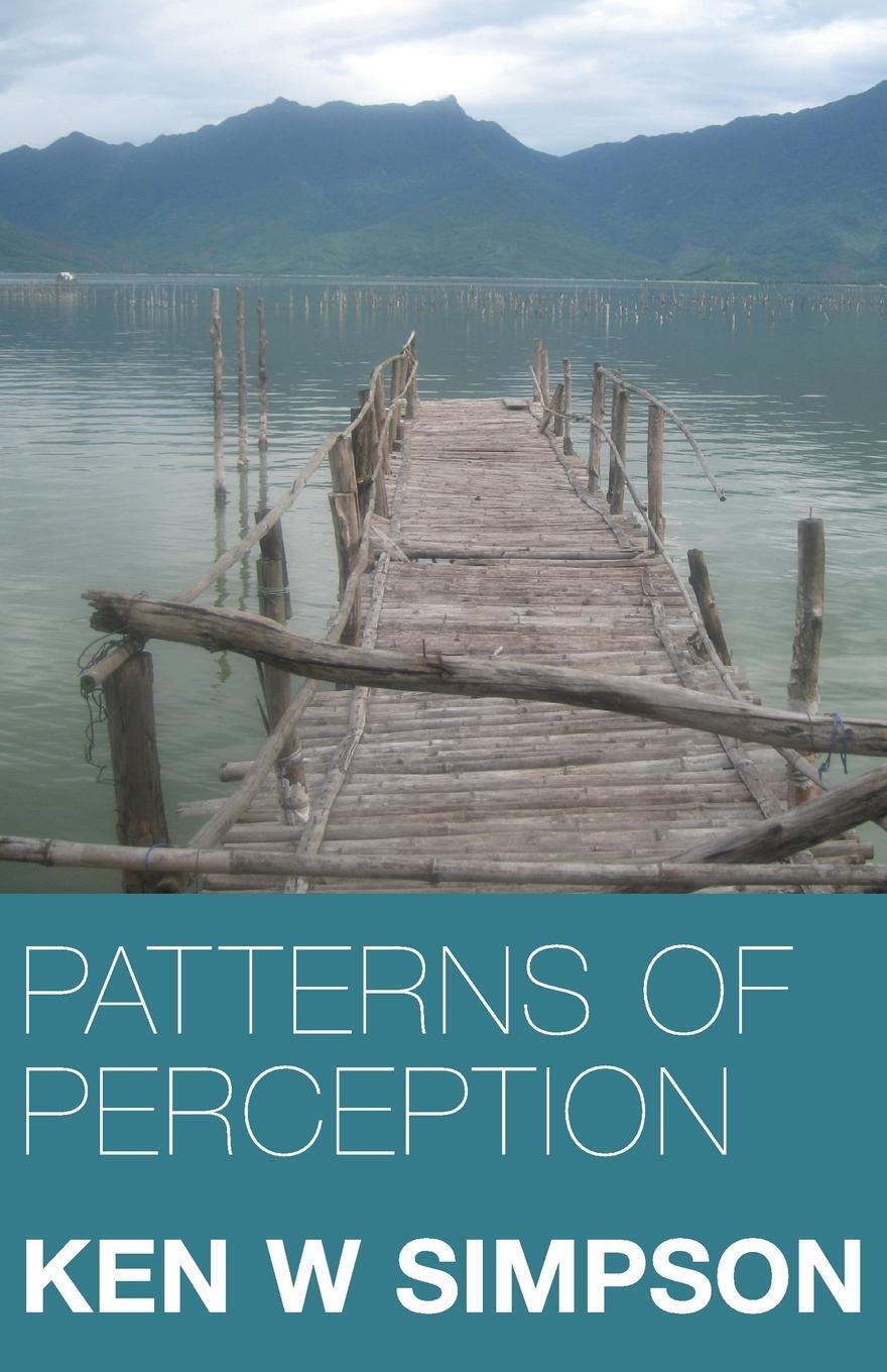 Thumbnail - Patterns Of Perception Ken W Simpson Taschenbuch Paperback Englisch