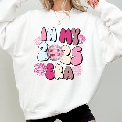 In My 2025 Era Sweatshirt, 2025 Sweatshirt, New Years Eve Top, 2025 Gift