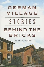 German Village Stories Behind the Bricks by Not Available (Trade Paperback) New
