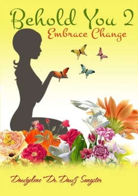 Sangster - Behold You 2- Embrace Change - New paperback or softback - X555z