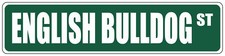 Aluminum Weatherproof Road Street Signs English Bulldog Home Decor Wall