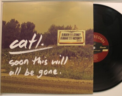 Catl Kanada Import LP  Soon This Will All Be Gone  VG++ bis NM / VG++