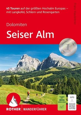 Seiser Alm 45 Touren auf der größten Hochalm Europas   mit Langkofel, Schlern...
