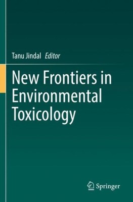 Jindal - New Frontiers in Environmental Toxicology - New paperback or  - X555z