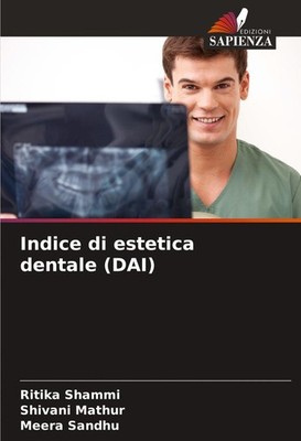 Indice di estetica dentale (DAI) | Ritika Shammi, Shivani Mathur, Meera Sandhu
