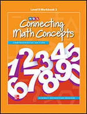 Connecting Math Concepts Level B, - Spiral-bound, by McGraw Hill - Very Good