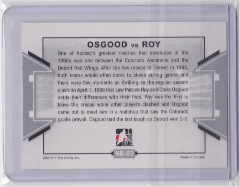 2010-11 ITG BETWEEN THE PIPES NET BRAWLERS CHRIS OSGOOD & PATRICK ROY #NB-03 - Image 2 of 2