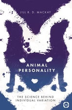 Animal Personality: The Science Behind Individual Variation by MacKay