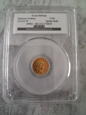 1718 Quarter Guinea  George 1st  this coin has been graded LCGS 70.