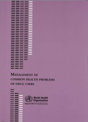 Management of Common Health Problems of Drug Users by World Health Organization:
