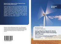 Using Particle Swam To Solve Optimal Power Flow Including Wind Power Mohamed Abu