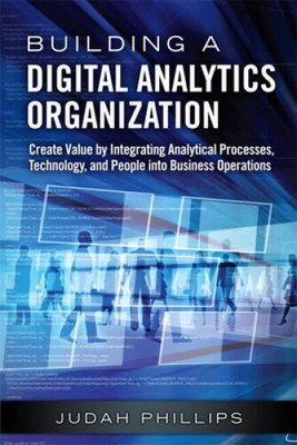Building a Digital Analytics Organization: Create Value by Integrating An - GOOD