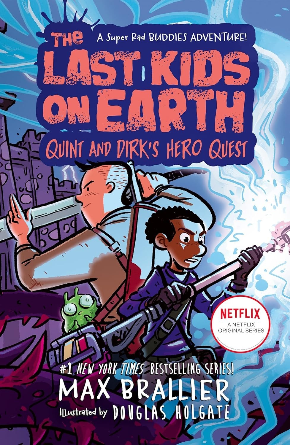 Last Kids on Earth Quint and Dirks Hero Quest by Max Brallier,Douglas Holgat