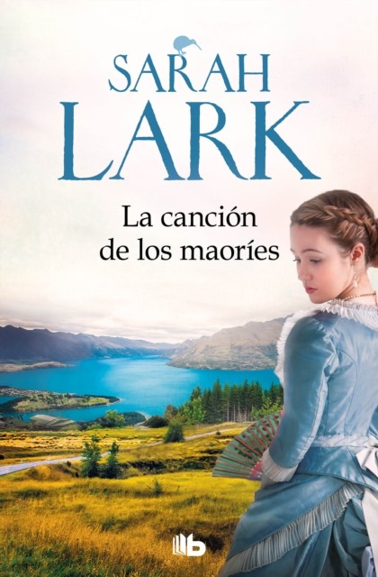 La canción de los maoríes / The Maories Song by Sarah Lark PAPERBACK (SPANISH)