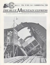 Western Maryland BLUE MOUNTAIN EXPRESS Summer-Fall 1990 Port Covington &c
