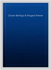 Citroen Berlingo & Peugeot Partner, Paperback, Brand New, Free shipping in th...