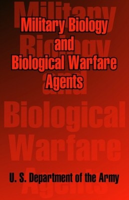 U S. Department of t - Military Biology and Biological Warfare Agents  - X555z