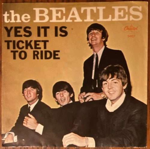 The Beatles Ticket to Ride / Yes It Is Capitol 5407 45 rpm 7” PS Picture Sleeve