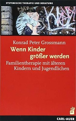 Wenn Kinder größer werden: Familientherapie mit Buch Carl-Auer Verlag GmbH
