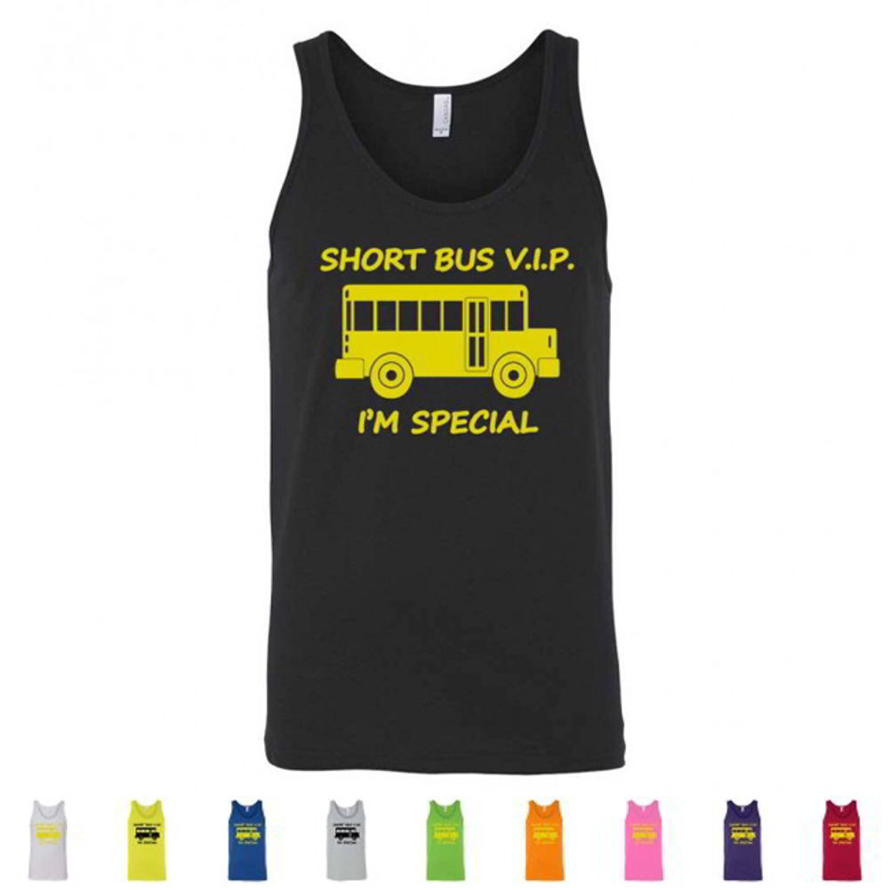 Short Bus VIP I'm Special Funny Offensive WTF Gag Gifts Mens Tank Tops