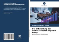 Andre Wufela Yaek'olingo | Die Entwicklung Der Demokratischen Republik Kongo