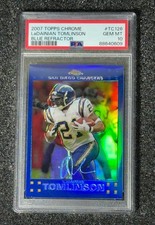 2007 Topps Chrome Ladainian Tomlinson Blue Refractor PSA 10 Pop 3